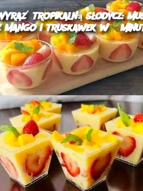 Wyraź tropikalną słodycz: mus z mango i truskawek w 5 minut