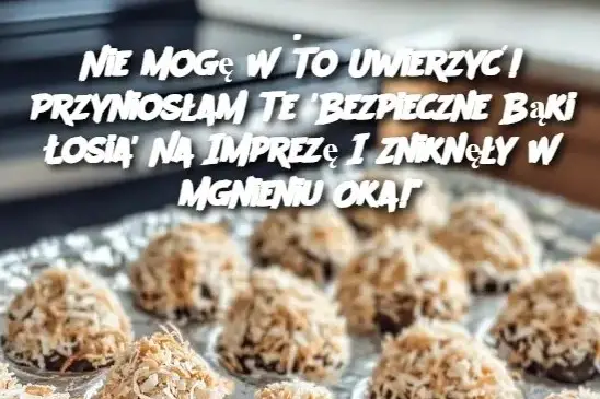 Nie Mogę W To Uwierzyć! Przyniosłam Te ‘Bezpieczne Bąki Łosia’ Na Imprezę I Zniknęły W Mgnieniu Oka!