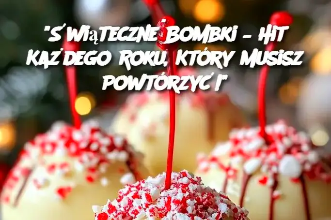 Świąteczne Bombki – Hit Każdego Roku, Który Musisz Powtórzyć!