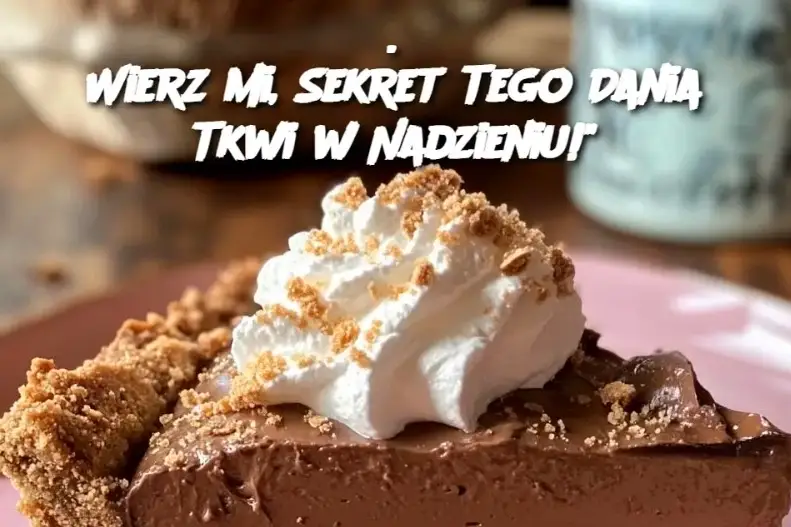 Wierz mi, Sekret Tego Dania Tkwi w Nadzieniu!