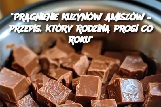 Pragnienie Kuzynów Amiszów – Przepis, Który Rodzina Prosi Co Roku