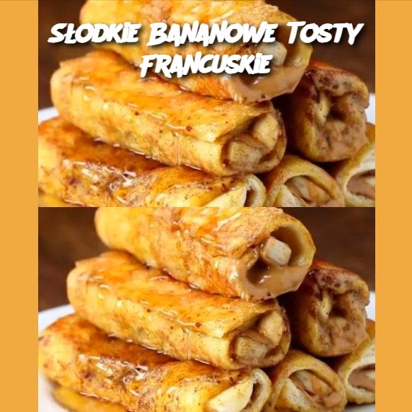 Słodkie Bananowe Tosty Francuskie