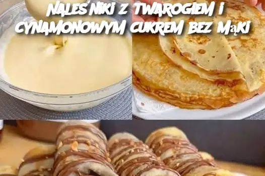 Naleśniki z twarogiem i cynamonowym cukrem bez mąki