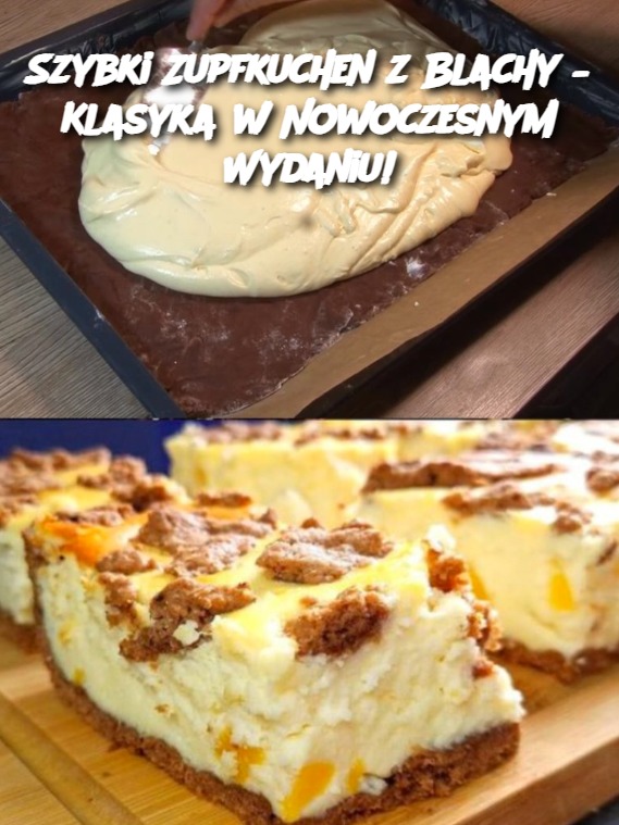 Szybki Zupfkuchen z Blachy – Klasyka w Nowoczesnym Wydaniu!