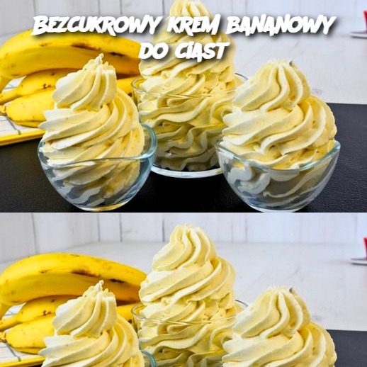 Bezcukrowy krem bananowy do ciast