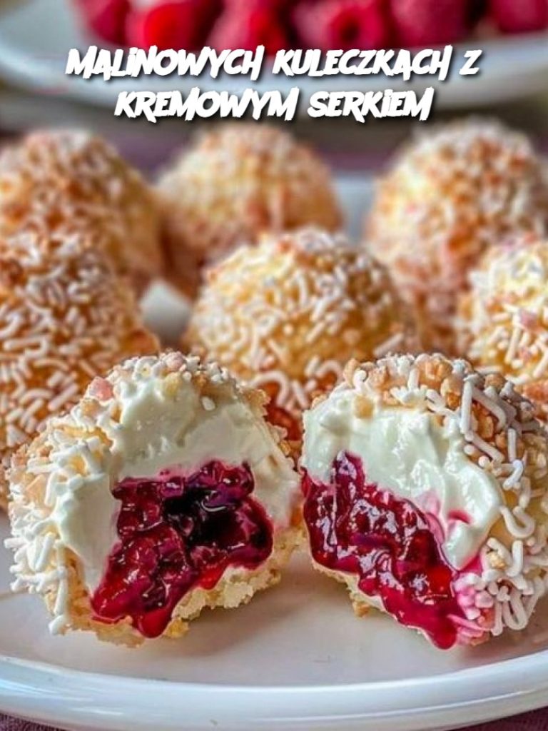 Malinowych kuleczkach z kremowym serkiem