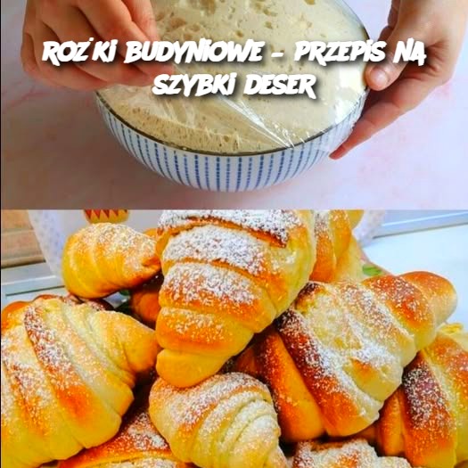 rożki budyniowe – przepis na szybki deser