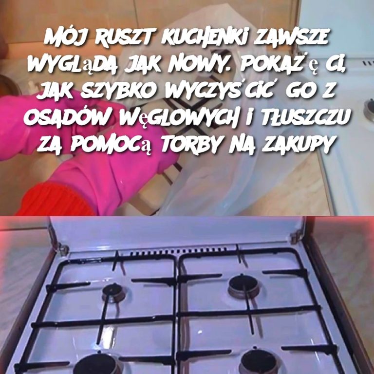 Mój ruszt kuchenki zawsze wygląda jak nowy. Pokażę ci, jak szybko wyczyścić go z osadów węglowych i tłuszczu za pomocą torby na zakupy