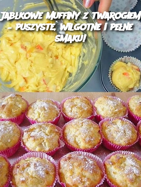 Jabłkowe muffiny z twarogiem – puszyste, wilgotne i pełne smaku!