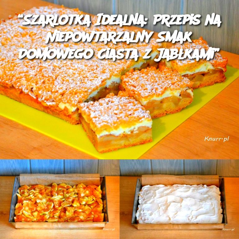 “Szarlotka Idealna: Przepis na Niepowtarzalny Smak Domowego Ciasta z Jabłkami”