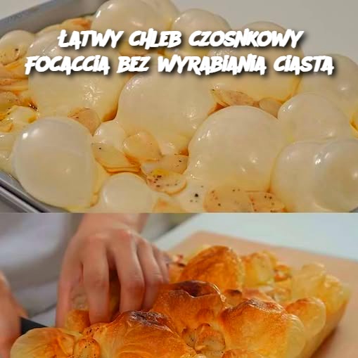 Łatwy chleb czosnkowy Focaccia bez wyrabiania ciasta