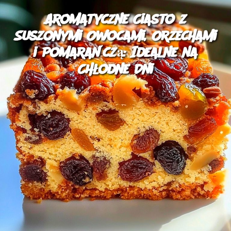 Aromatyczne Ciasto z Suszonymi Owocami, Orzechami i Pomarańczą: Idealne na Chłodne Dni