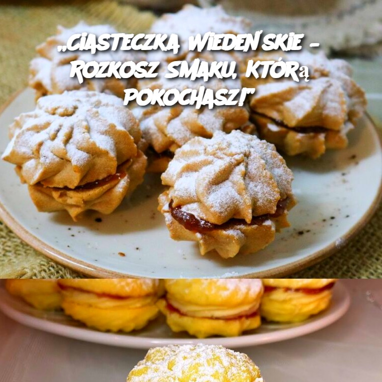 „Ciasteczka Wiedeńskie – Rozkosz Smaku, Którą Pokochasz!”