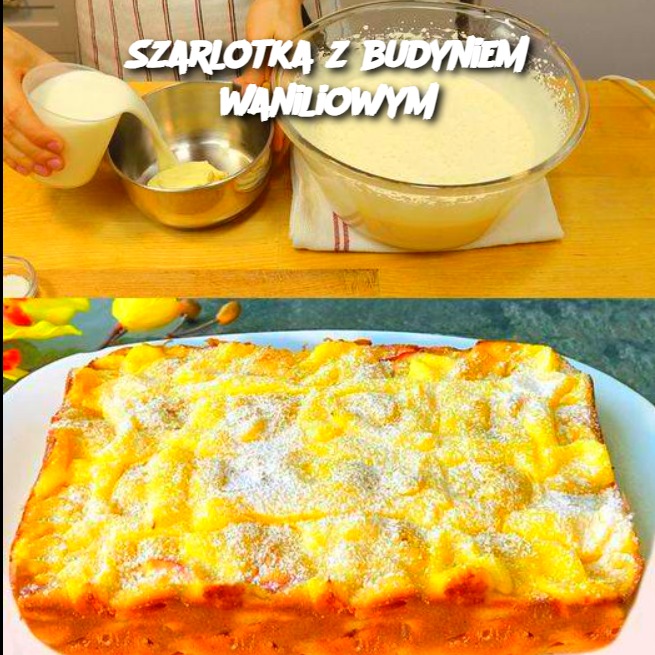 Szarlotka z budyniem waniliowym