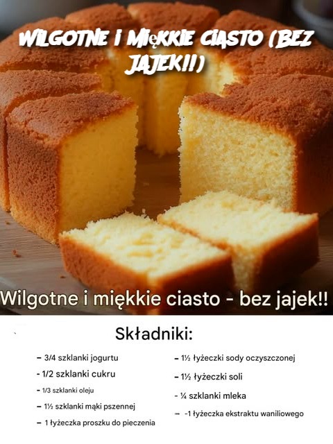 Wilgotne i miękkie ciasto (BEZ JAJEK!!)