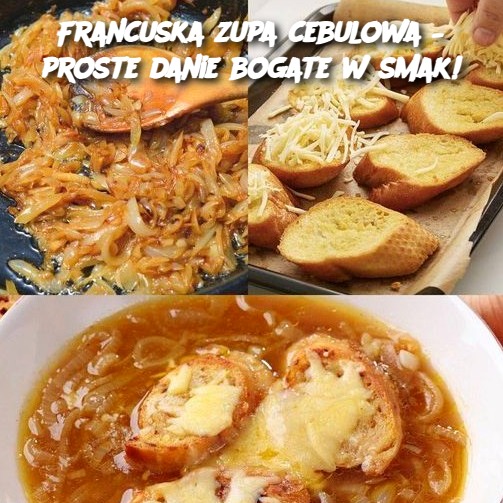 Francuska zupa cebulowa – proste danie bogate w smak!