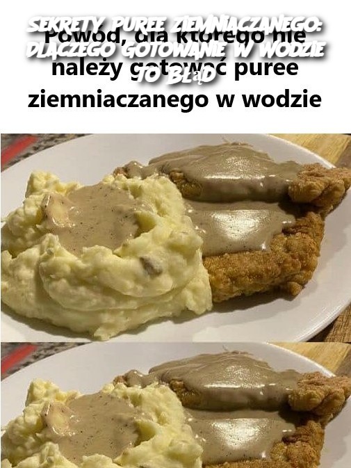 Sekrety Puree Ziemniaczanego: Dlaczego Gotowanie w Wodzie to Błąd