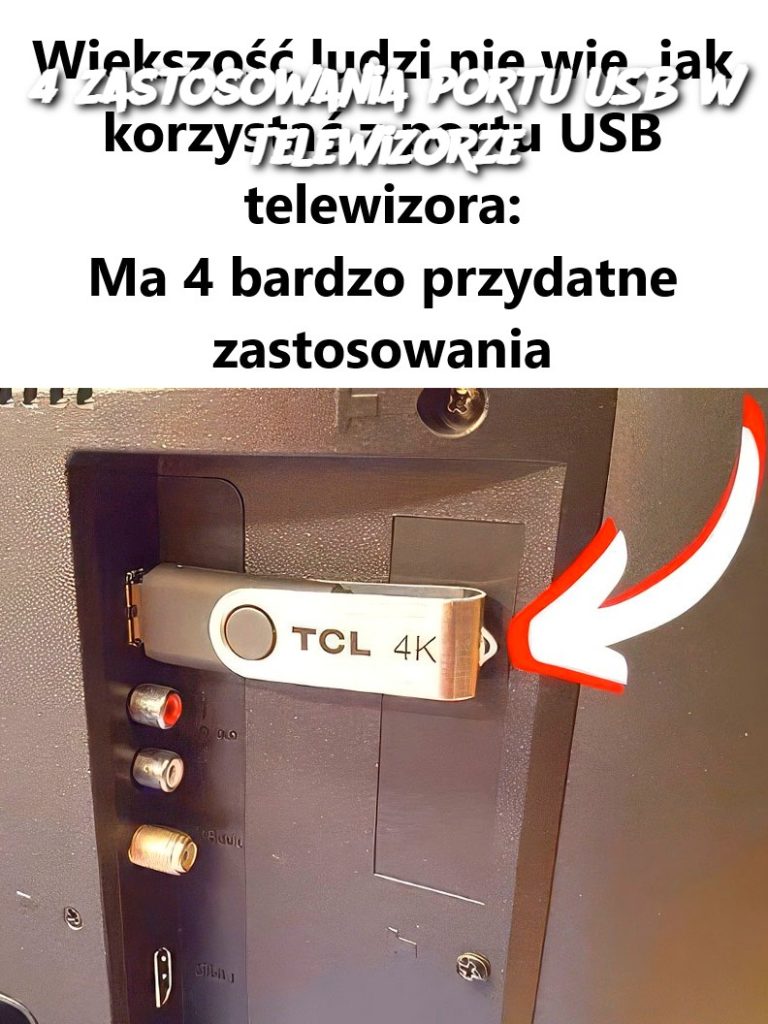 4 zastosowania portu USB w telewizorze