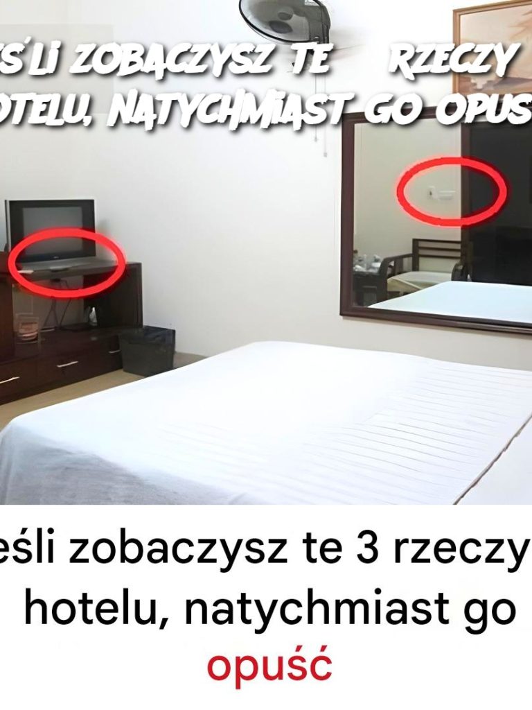 Jeśli zobaczysz te 3 rzeczy w hotelu, natychmiast go opuść