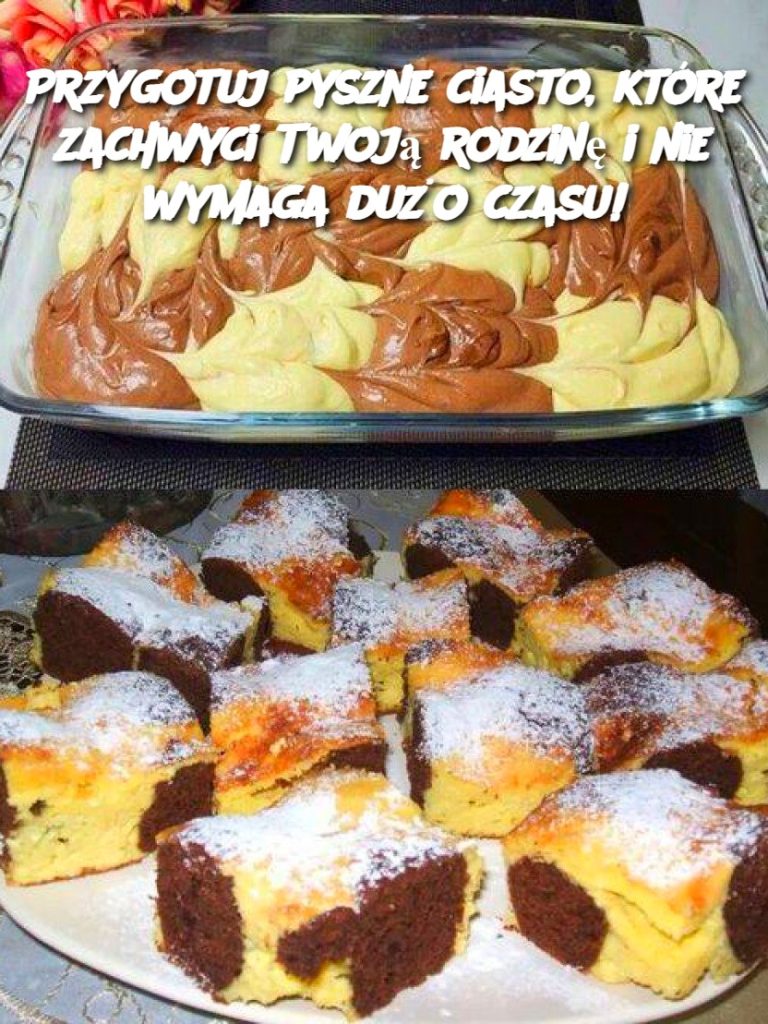 Przygotuj pyszne ciasto, które zachwyci Twoją rodzinę i nie wymaga dużo czasu!