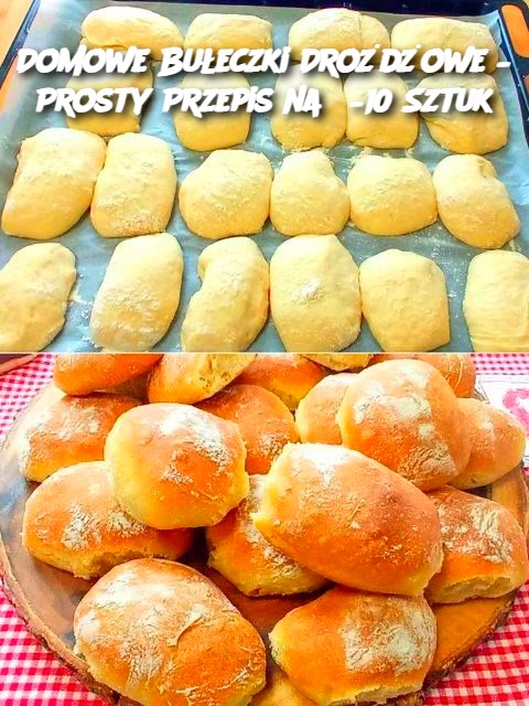 Domowe Bułeczki Drożdżowe – Prosty Przepis na 8–10 Sztuk