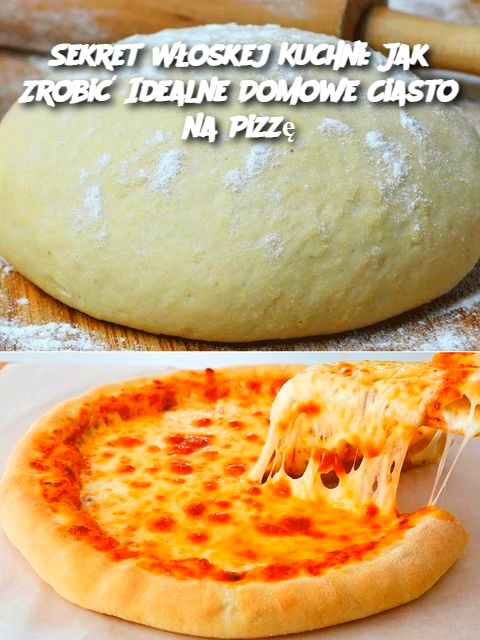 Sekret Włoskej Kuchni: Jak Zrobić Idealne Domowe Ciasto na Pizzę