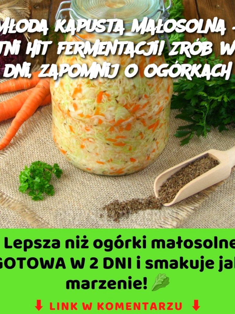 Młoda kapusta małosolna – letni hit fermentacji! Zrób w 2 dni, zapomnij o ogórkach