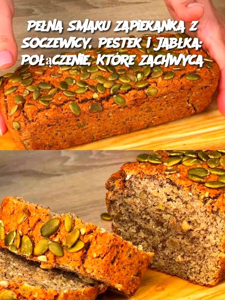 Pełna Smaku Zapiekanka z Soczewicy, Pestek i Jabłka: Połączenie, Które Zachwyca
