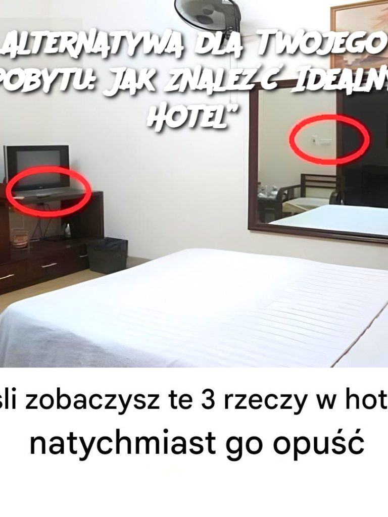 Alternatywa dla Twojego Pobytu: Jak Znaleźć Idealny Hotel”