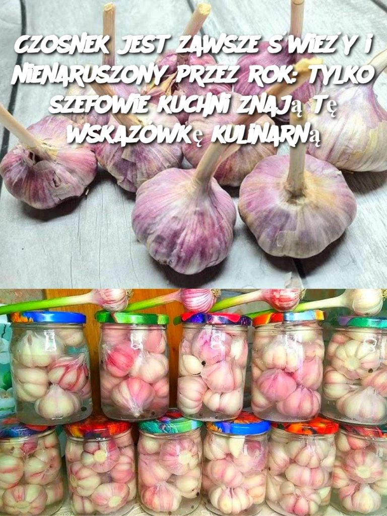 Czosnek jest zawsze świeży i nienaruszony przez rok: tylko szefowie kuchni znają tę wskazówkę kulinarną