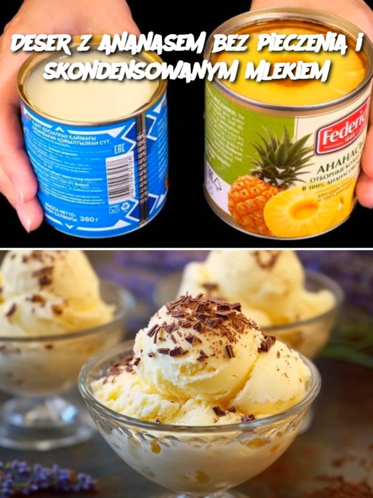 Deser z ananasem bez pieczenia i skondensowanym mlekiem
