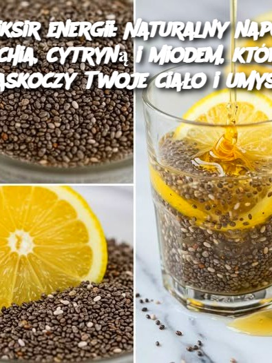 Eliksir energii: Naturalny napój z chia, cytryną i miodem, który zaskoczy Twoje ciało i umysł