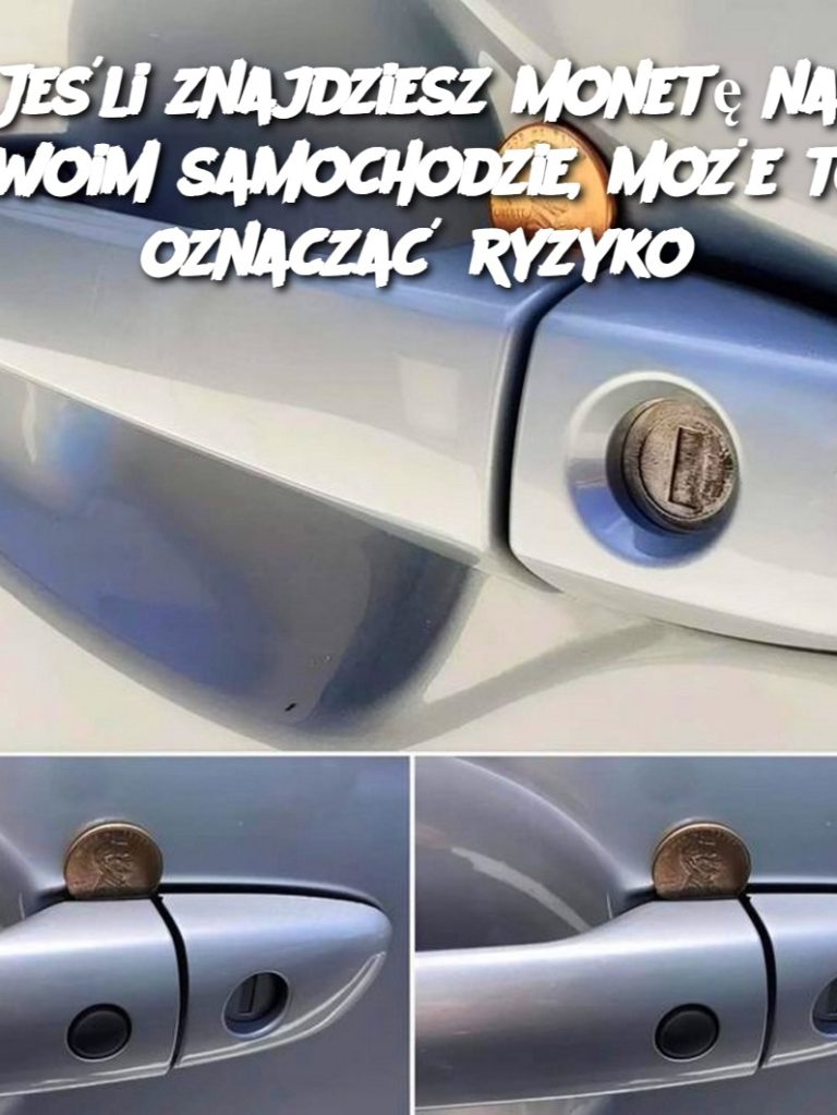 Jeśli znajdziesz monetę na swoim samochodzie, może to oznaczać ryzyko