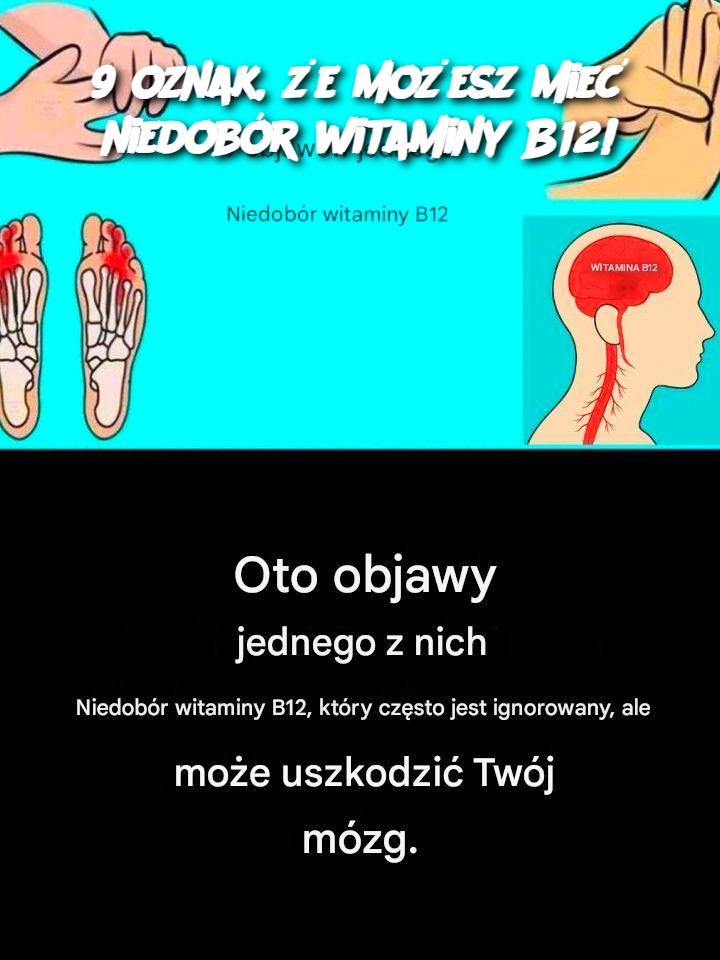 9 oznak, że możesz mieć niedobór witaminy B12!