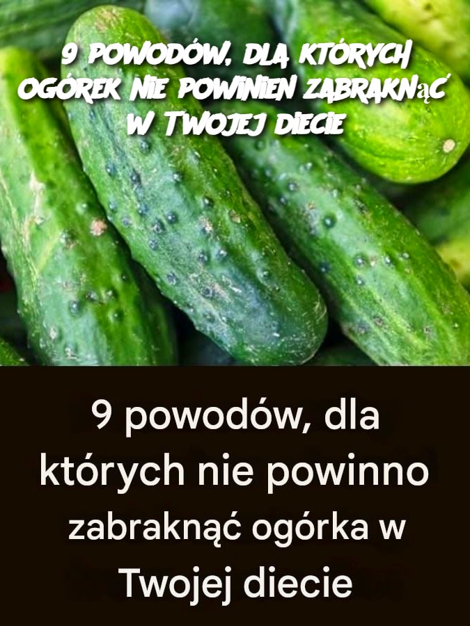 9 powodów, dla których ogórek nie powinien zabraknąć w Twojej diecie