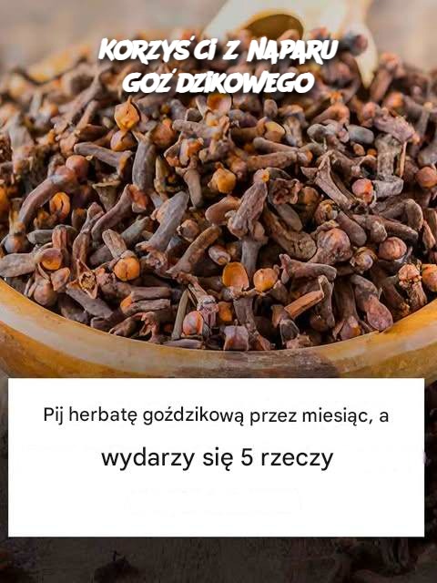 Korzyści z naparu goździkowego
