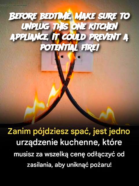 Before bedtime, make sure to unplug this one kitchen appliance, it could prevent a potential fire!