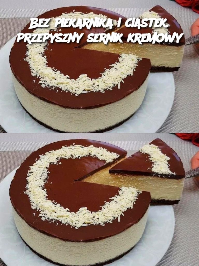 Bez piekarnika i ciastek. Przepyszny sernik kremowy