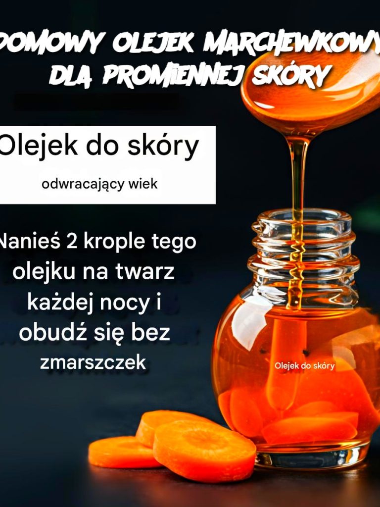 Domowy olejek marchewkowy dla promiennej skóry