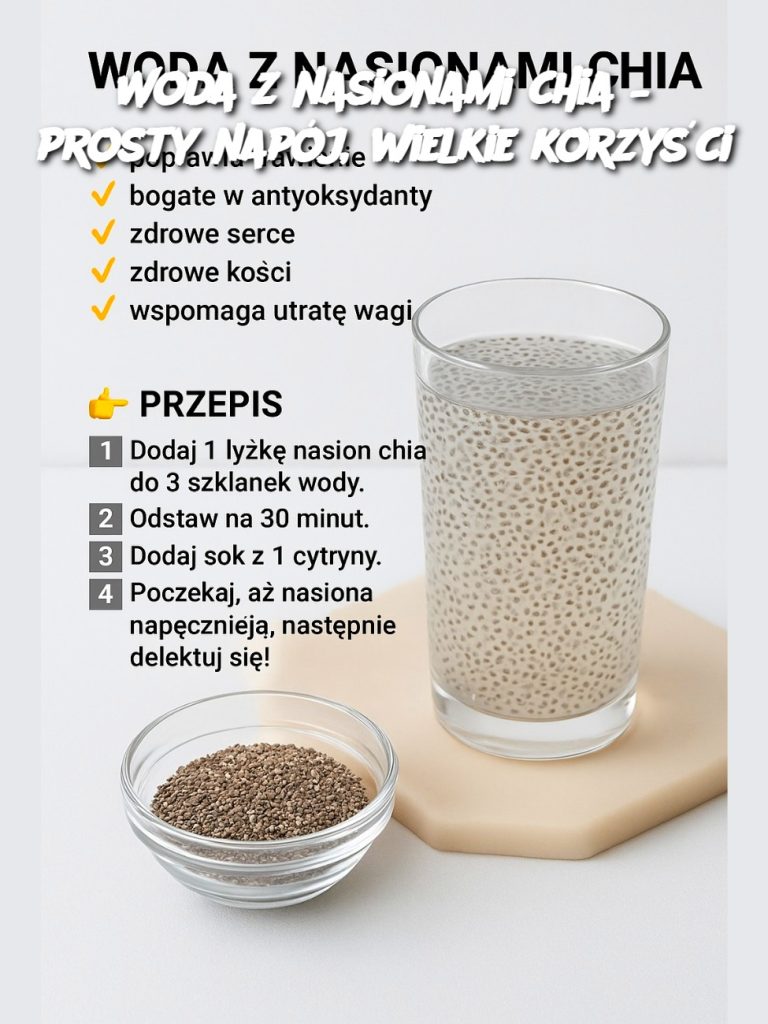 Woda z nasionami chia – prosty napój, wielkie korzyści