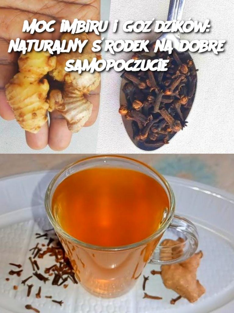Moc imbiru i goździków: naturalny środek na dobre samopoczucie