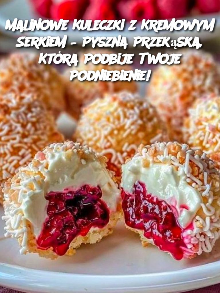 Malinowe Kuleczki z Kremowym Serkiem – Pyszna Przekąska, Która Podbije Twoje Podniebienie!