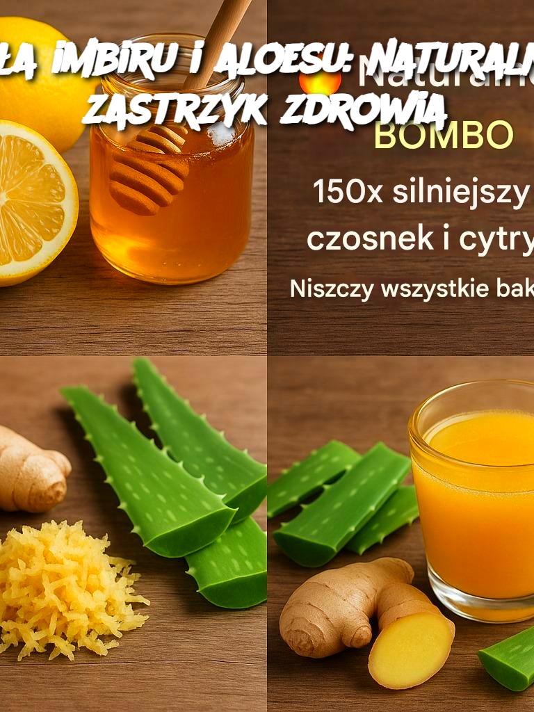 Siła imbiru i aloesu: naturalny zastrzyk zdrowia
