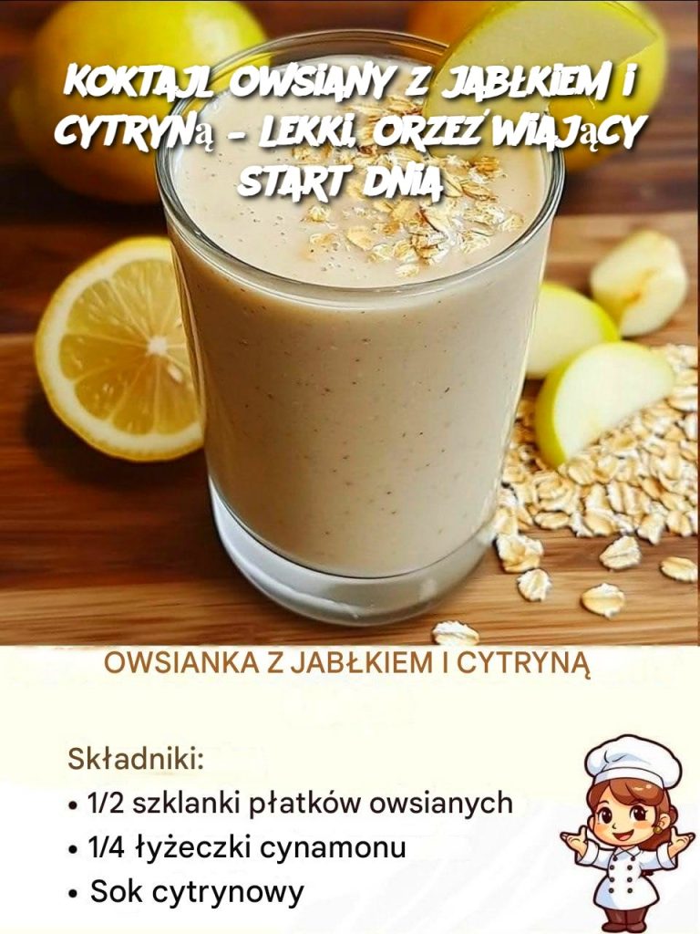 Koktajl owsiany z jabłkiem i cytryną – lekki, orzeźwiający start dnia
