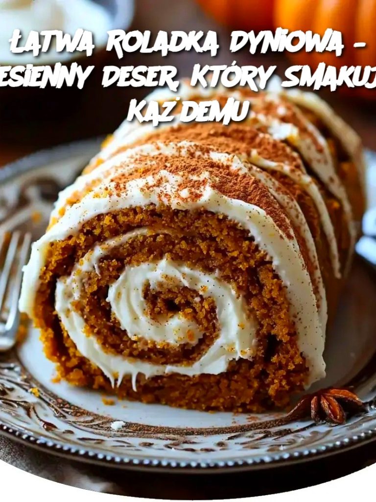 Łatwa Roladka Dyniowa – Jesienny Deser, Który Smakuje Każdemu