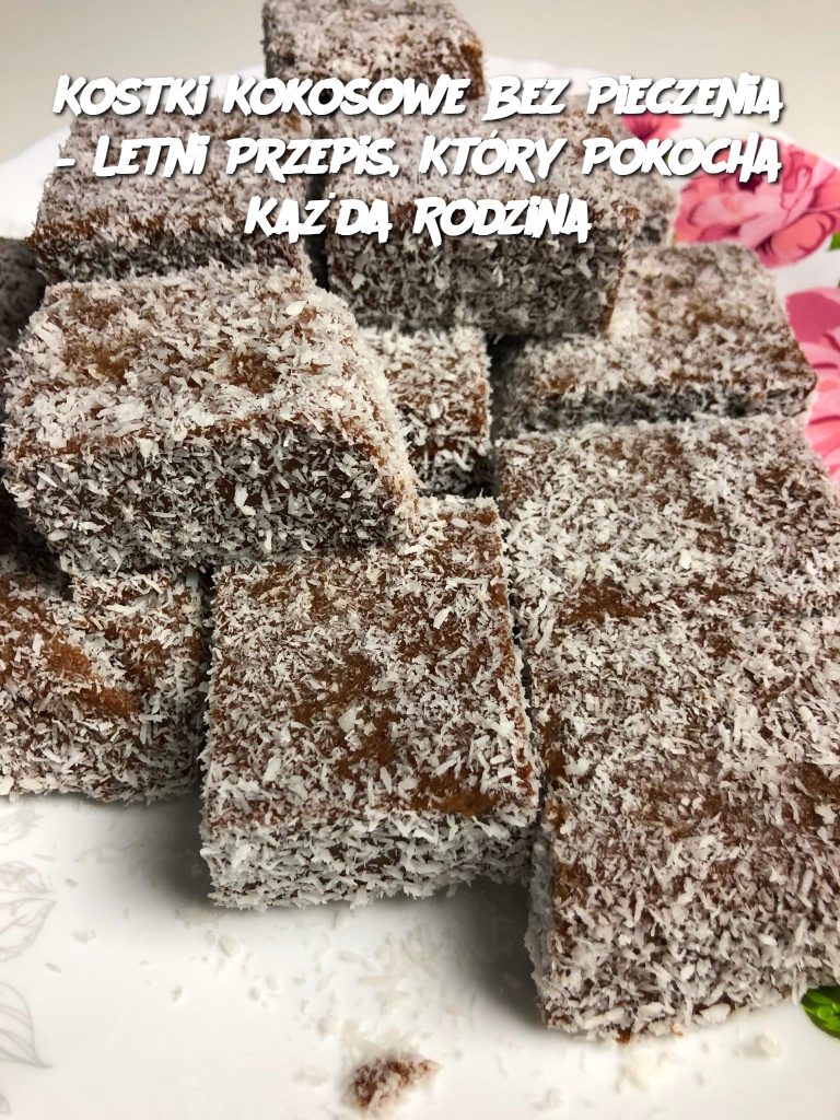 Kostki Kokosowe Bez Pieczenia – Letni Przepis, Który Pokocha Każda Rodzina