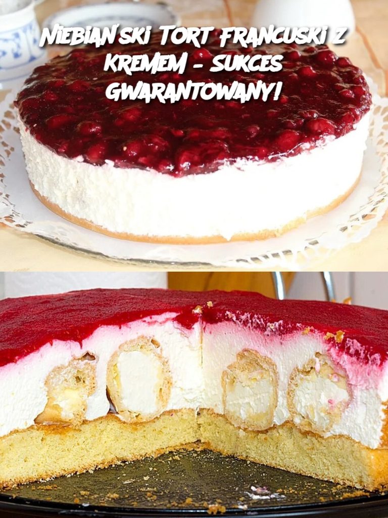 Niebiański Tort Francuski z Kremem – Sukces Gwarantowany!