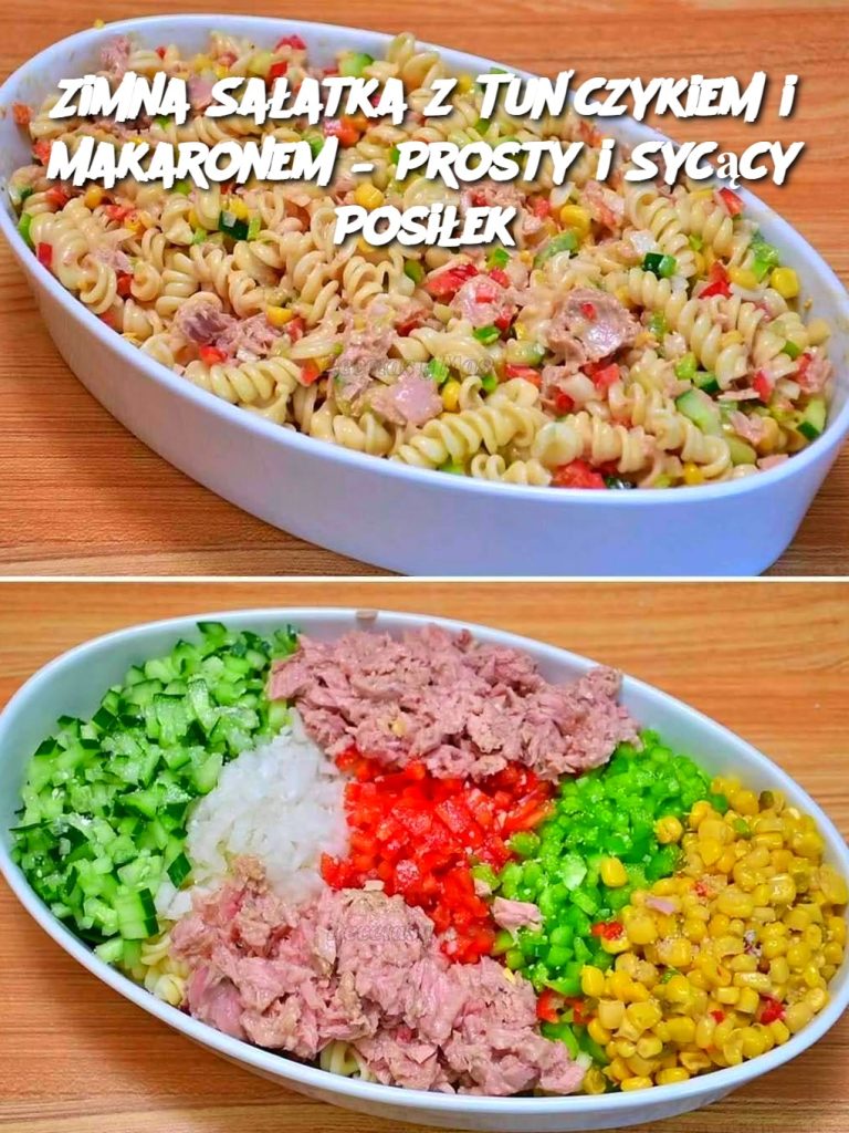 Zimna Sałatka z Tuńczykiem i Makaronem – Prosty i Sycący Posiłek