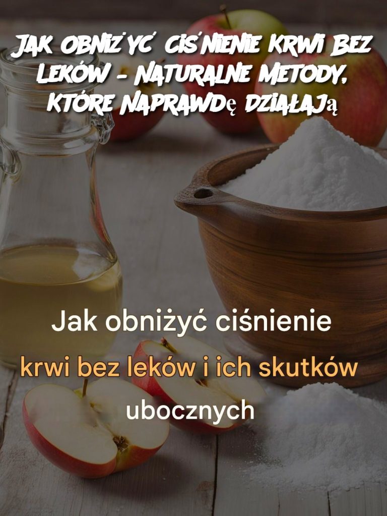 Jak Obniżyć Ciśnienie Krwi Bez Leków – Naturalne Metody, Które Naprawdę Działają